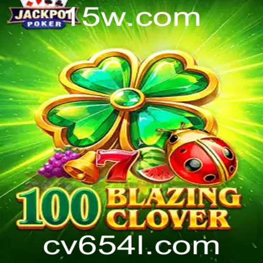 Descubra os Mistérios de 100BlazingClover: Guia Completo